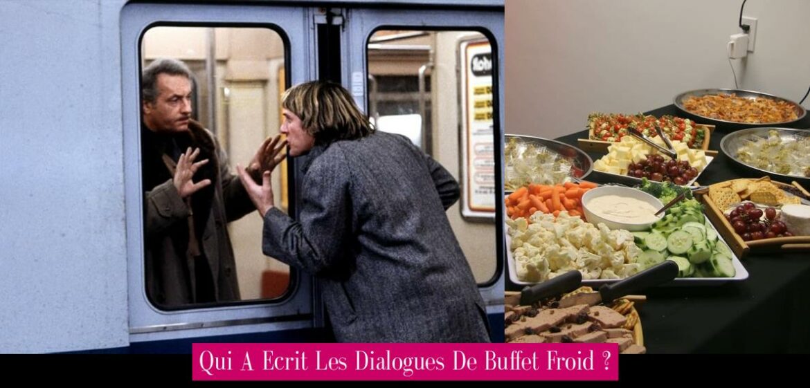 qui-a-ecrit-les-dialogues-de-buffet-froid