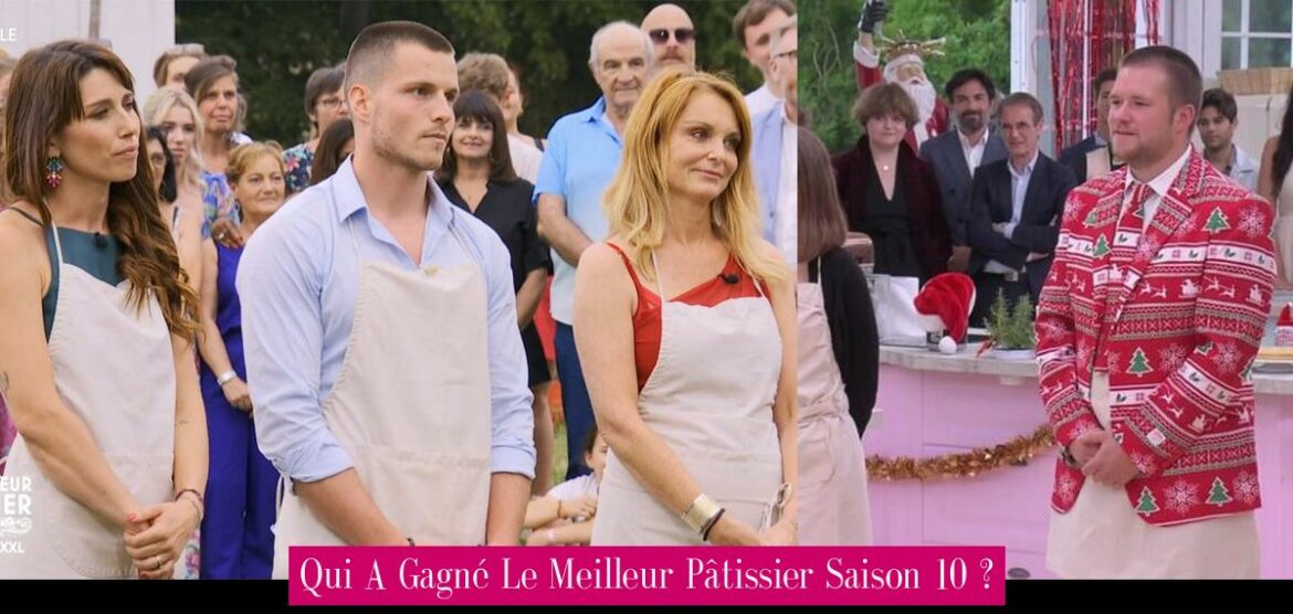 qui-a-gagne-le-meilleur-patissier-saison-10