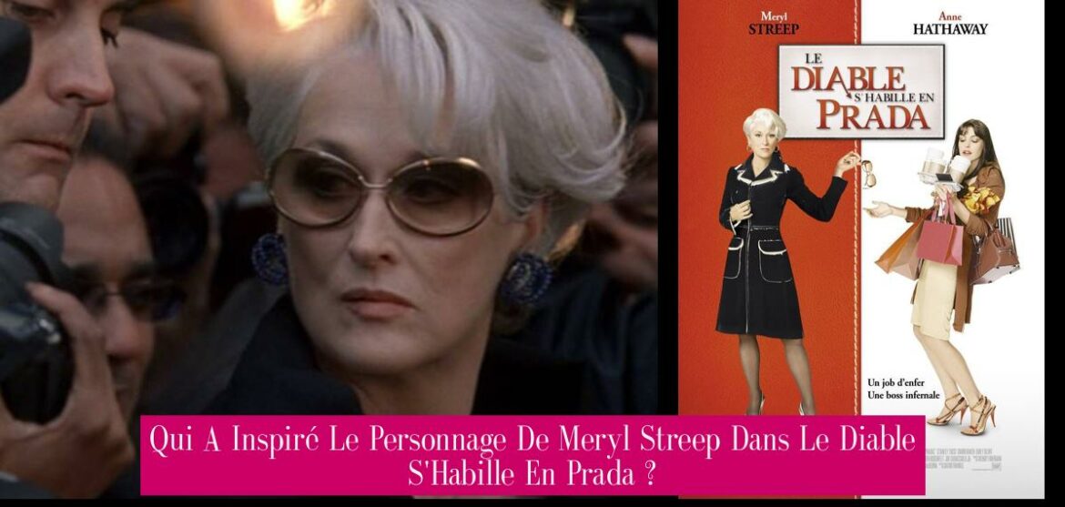 qui-a-inspire-le-personnage-de-meryl-streep-dans-le-diable-s-habille-en-prada