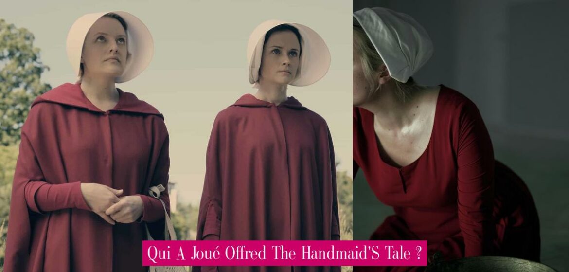 qui-a-joue-offred-the-handmaid-s-tale