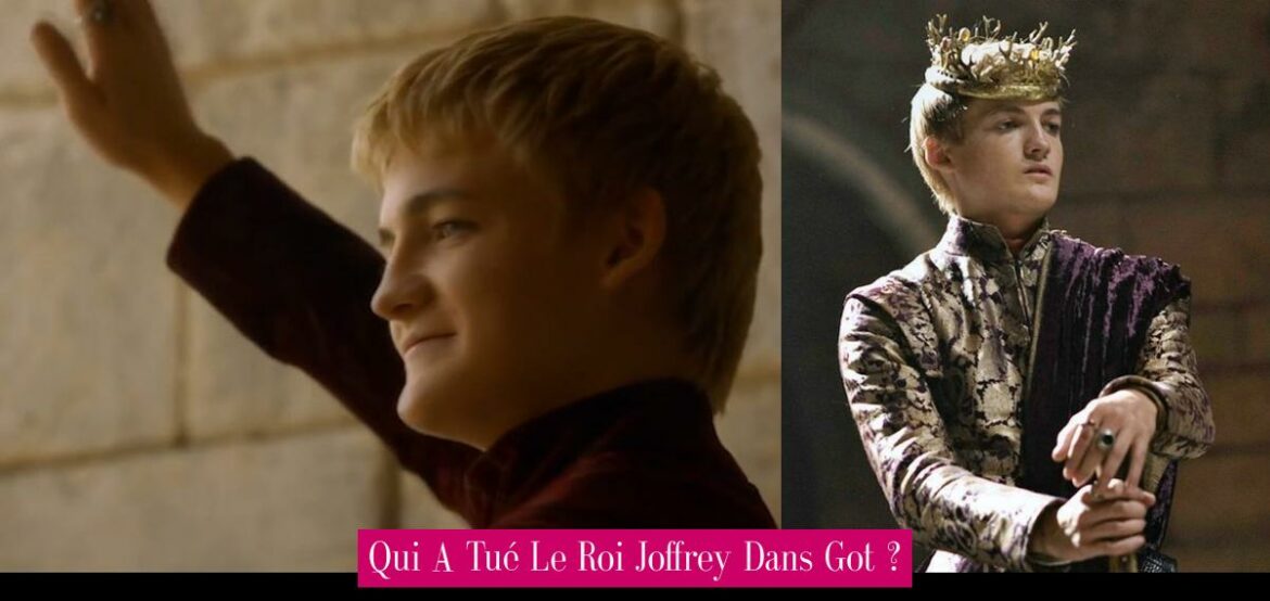 qui-a-tue-le-roi-joffrey-dans-got