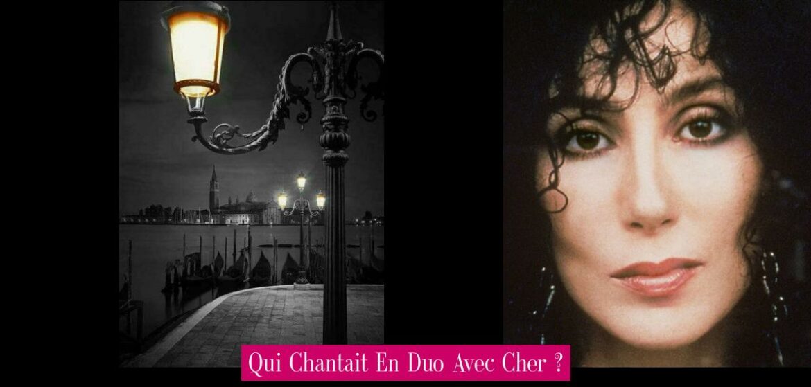 qui-chantait-en-duo-avec-cher