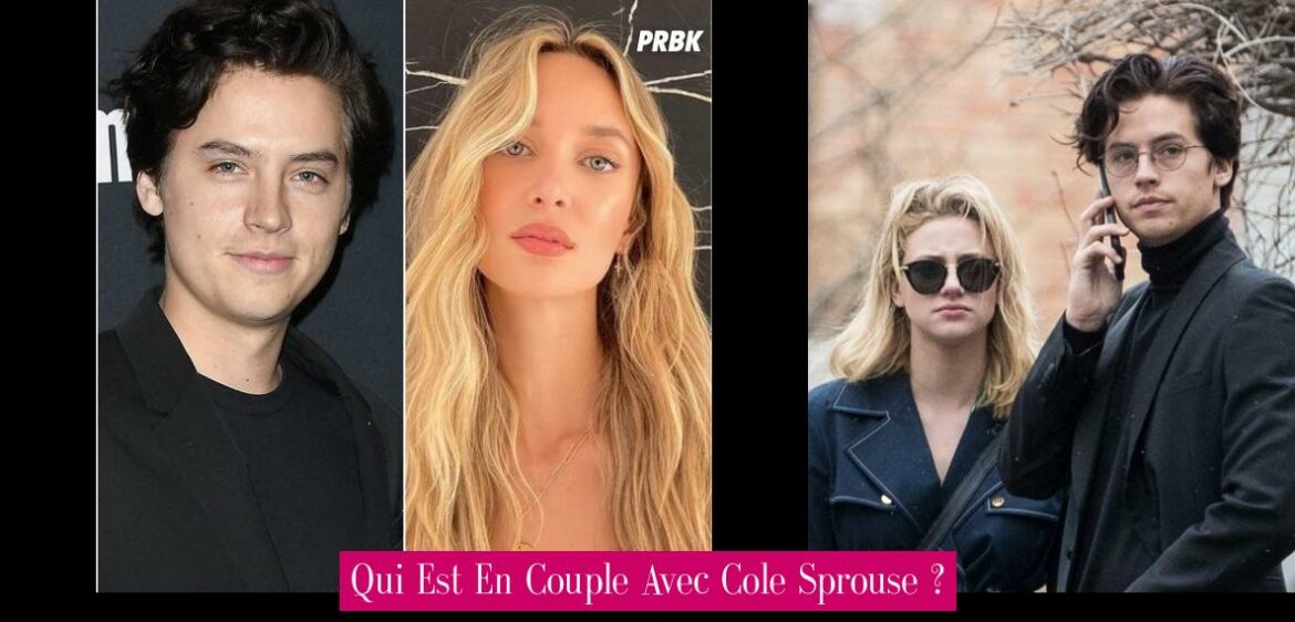 qui-est-en-couple-avec-cole-sprouse