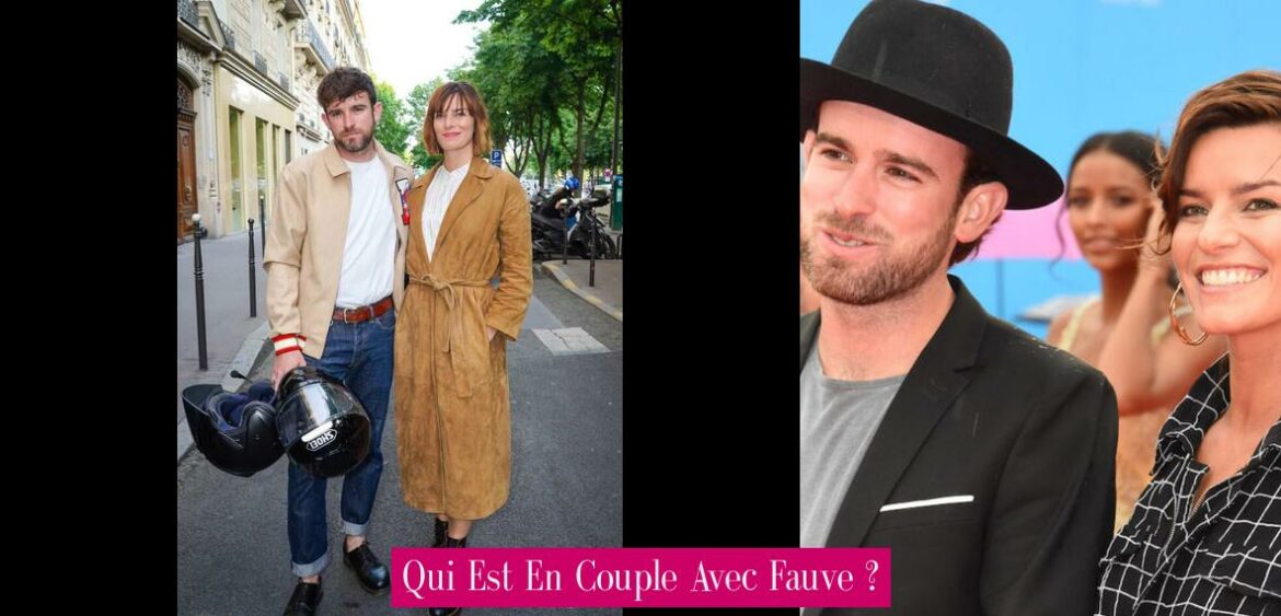 qui-est-en-couple-avec-fauve