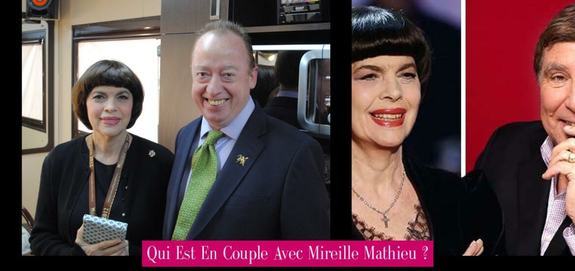 qui-est-en-couple-avec-mireille-mathieu