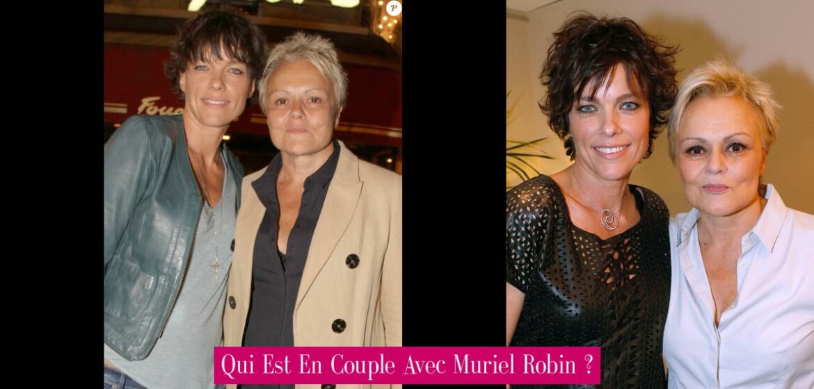 qui-est-en-couple-avec-muriel-robin