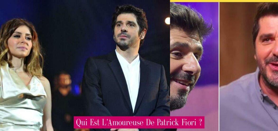 qui-est-l-amoureuse-de-patrick-fiori