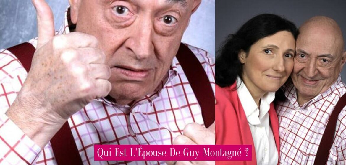 qui-est-l-epouse-de-guy-montagne