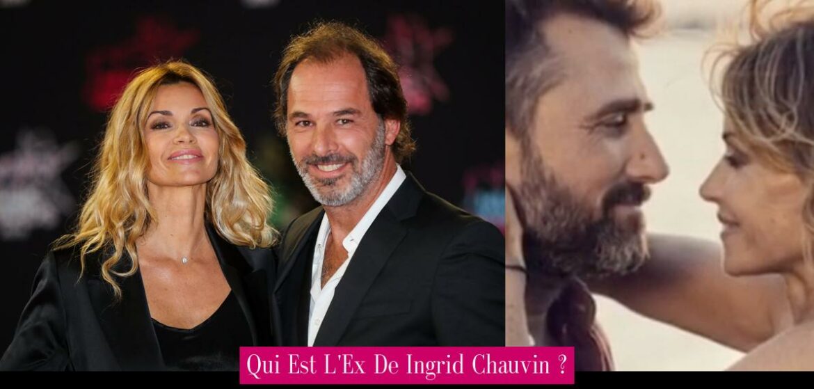 qui-est-l-ex-de-ingrid-chauvin