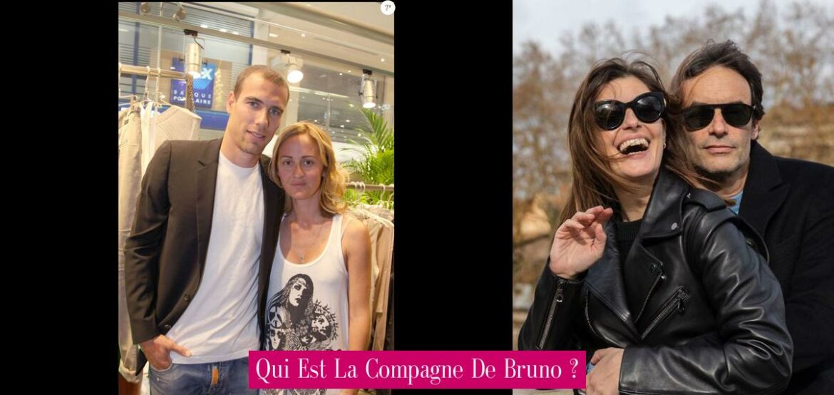 qui-est-la-compagne-de-bruno