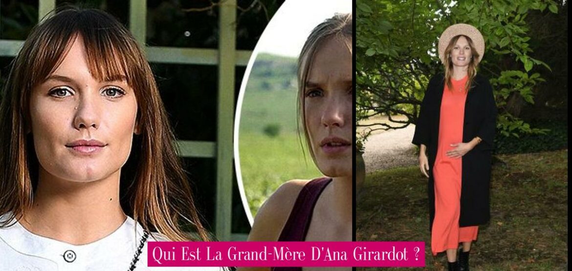 qui-est-la-grand-mere-d-ana-girardot
