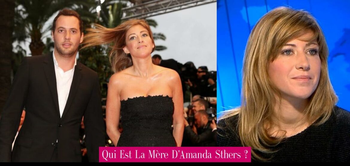 qui-est-la-mere-d-amanda-sthers