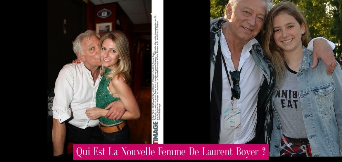 qui-est-la-nouvelle-femme-de-laurent-boyer