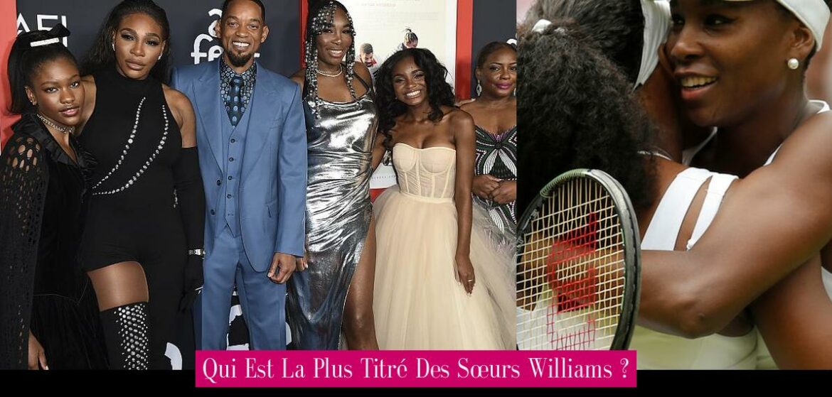 qui-est-la-plus-titre-des-soeurs-williams