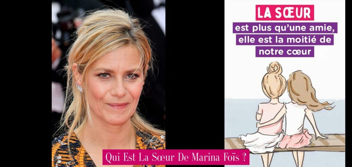 qui-est-la-soeur-de-marina-fois