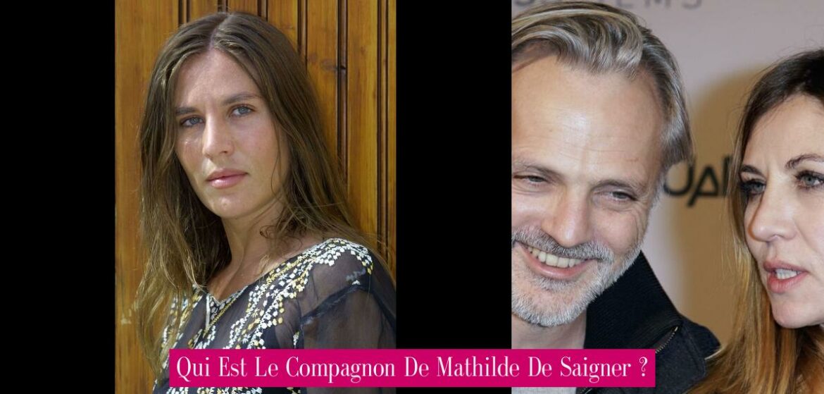 qui-est-le-compagnon-de-mathilde-de-saigner