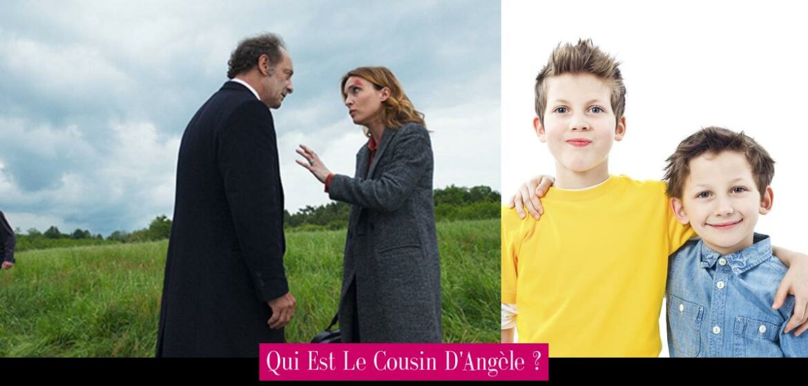 qui-est-le-cousin-d-angele