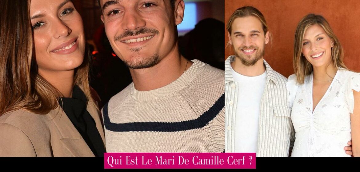 qui-est-le-mari-de-camille-cerf