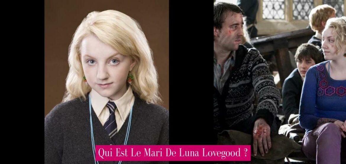 qui-est-le-mari-de-luna-lovegood