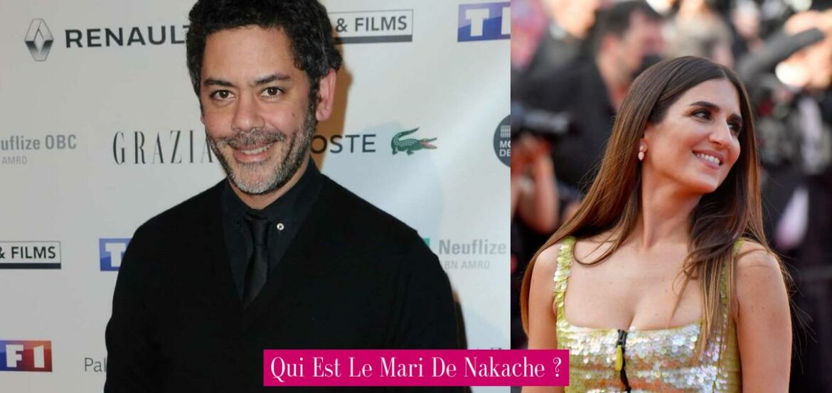 qui-est-le-mari-de-nakache