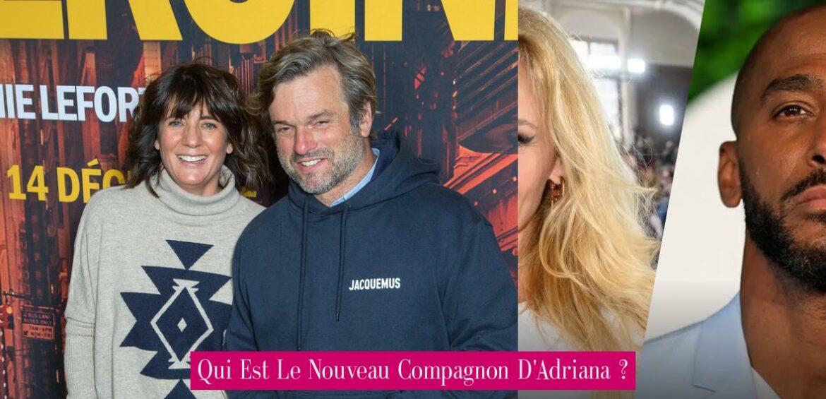qui-est-le-nouveau-compagnon-d-adriana