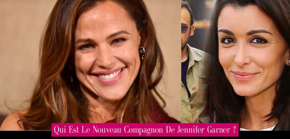 qui-est-le-nouveau-compagnon-de-jennifer-garner