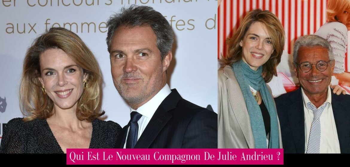 qui-est-le-nouveau-compagnon-de-julie-andrieu