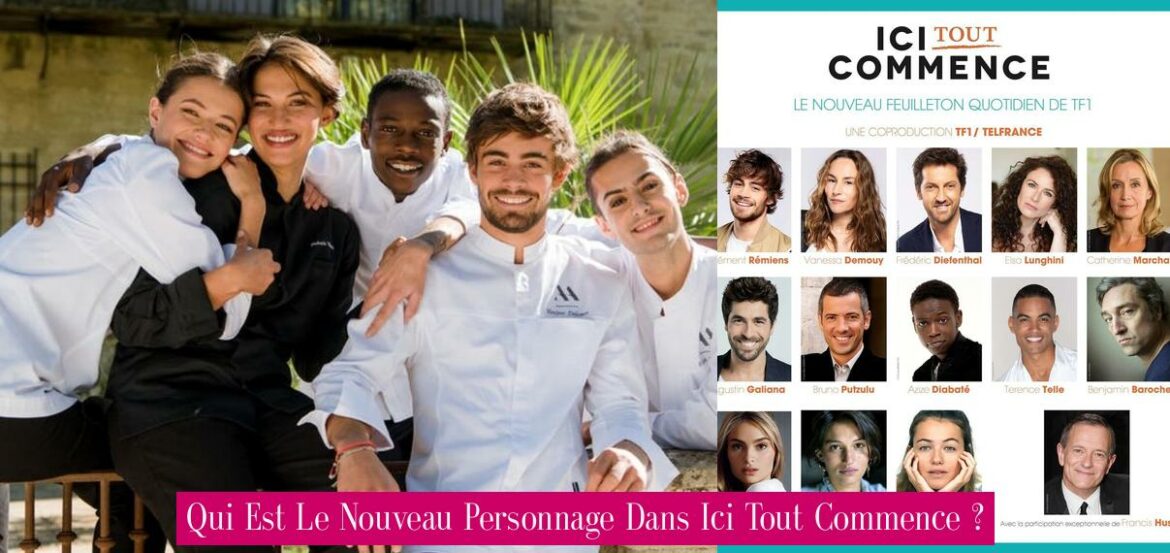 qui-est-le-nouveau-personnage-dans-ici-tout-commence