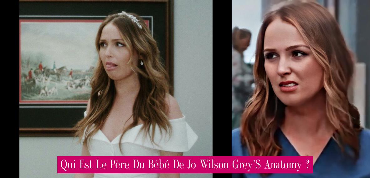 Qui Est Le Père Du Bébé De Jo Wilson Grey'S Anatomy ? - Revue Stars
