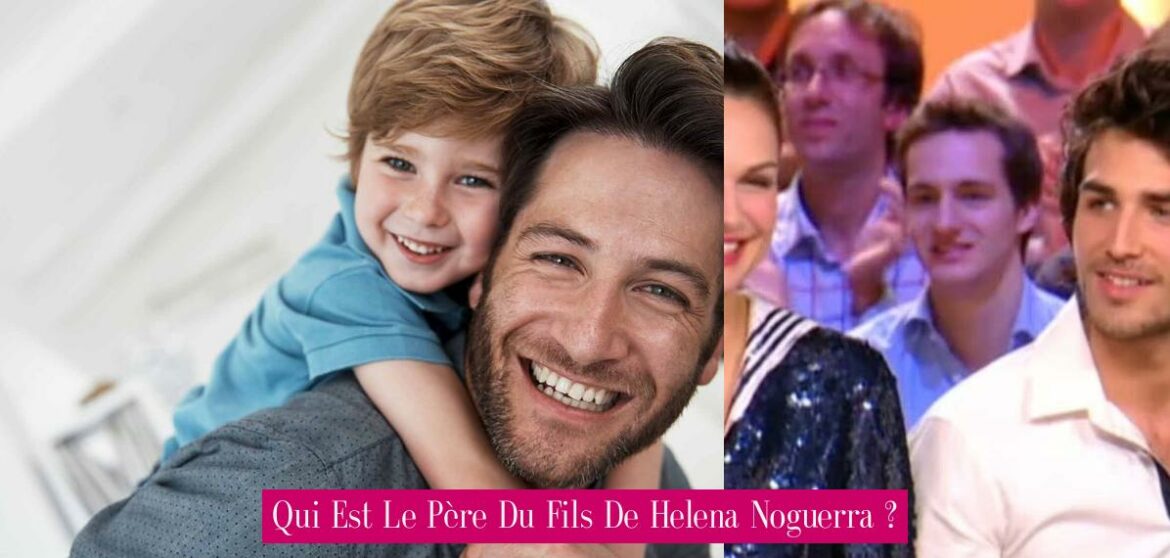 qui-est-le-pere-du-fils-de-helena-noguerra