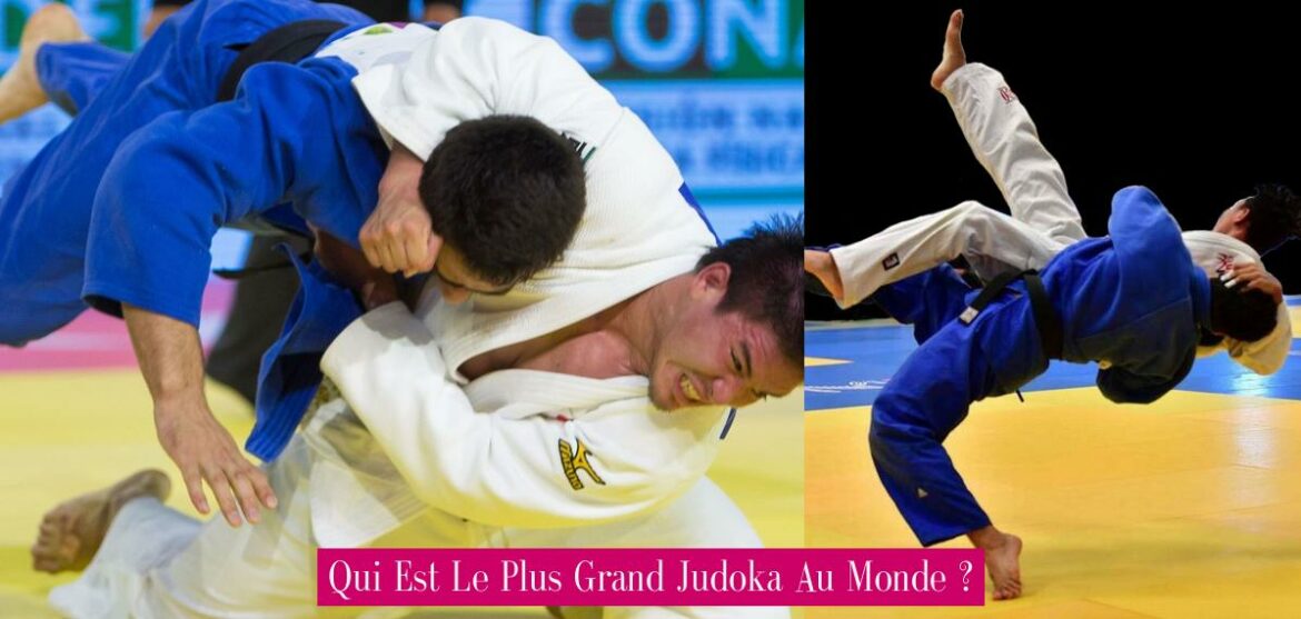 qui-est-le-plus-grand-judoka-au-monde
