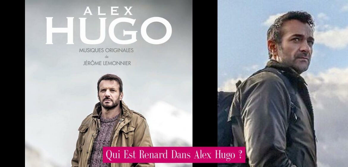 qui-est-renard-dans-alex-hugo