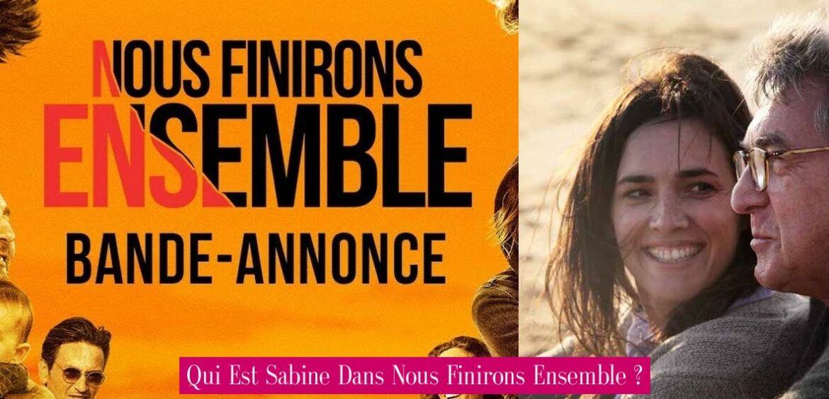 qui-est-sabine-dans-nous-finirons-ensemble