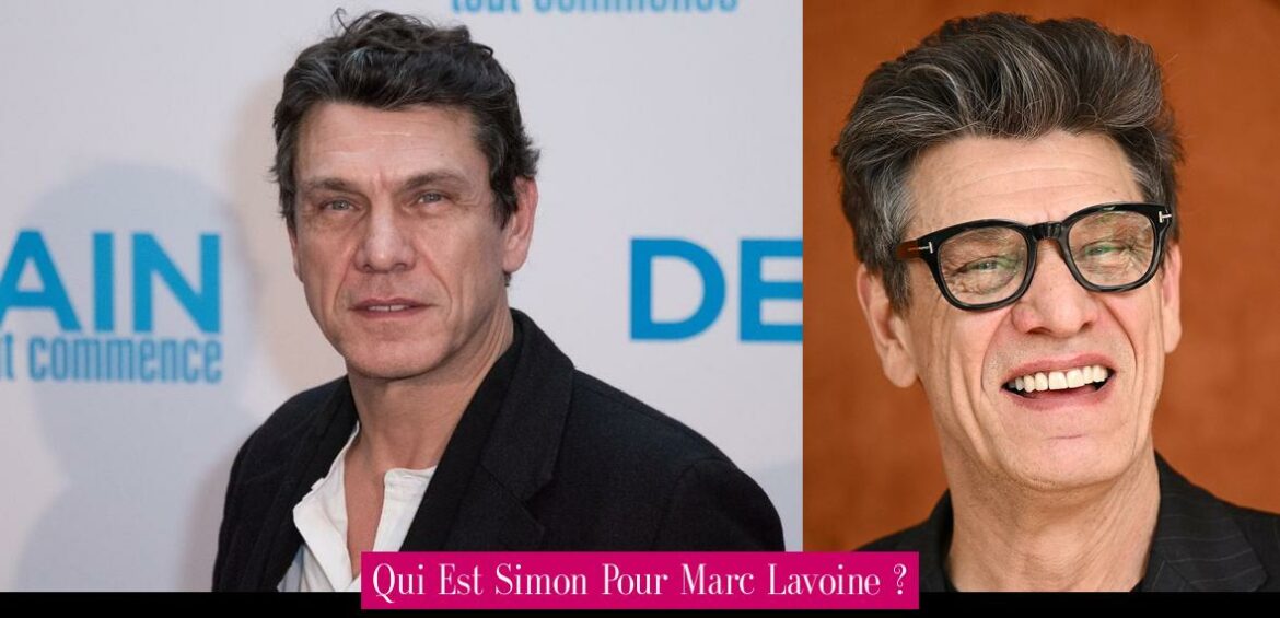 qui-est-simon-pour-marc-lavoine