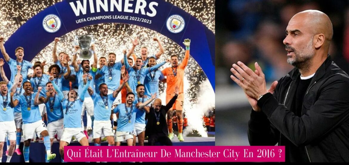 qui-etait-l-entraineur-de-manchester-city-en-2016