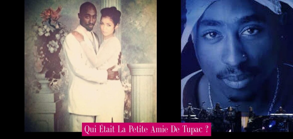 qui-etait-la-petite-amie-de-tupac