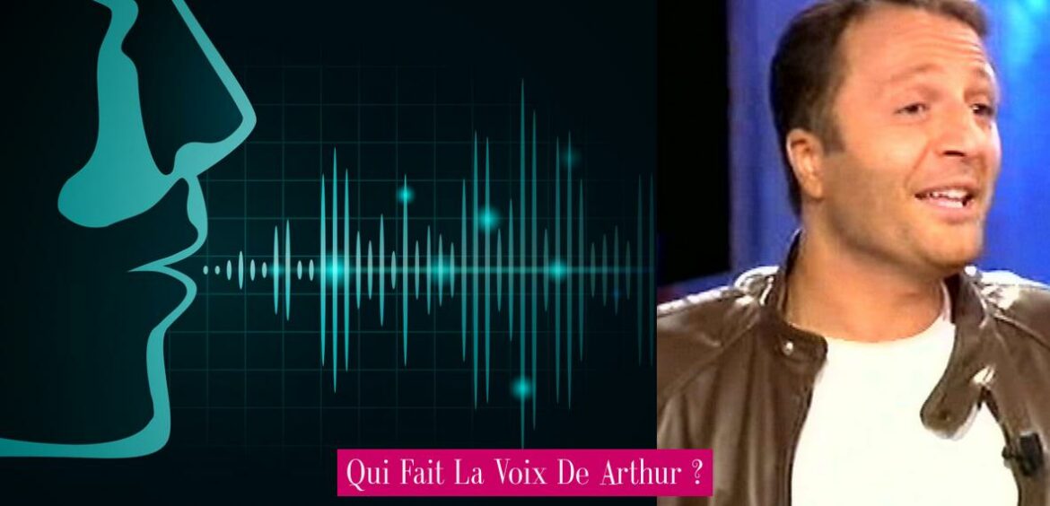qui-fait-la-voix-de-arthur