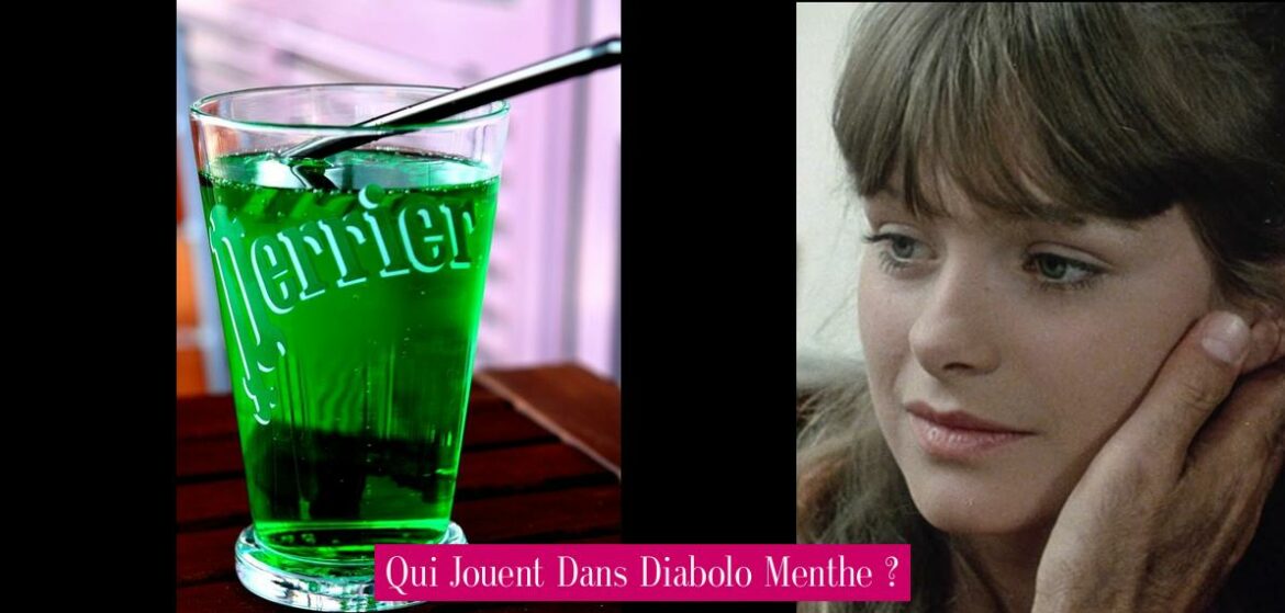 qui-jouent-dans-diabolo-menthe