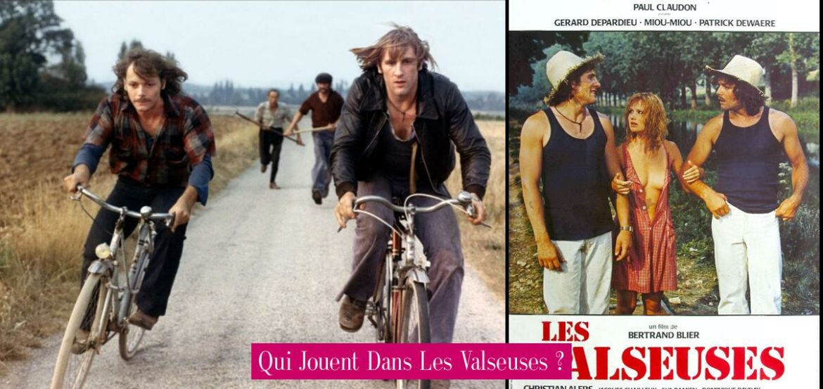 qui-jouent-dans-les-valseuses