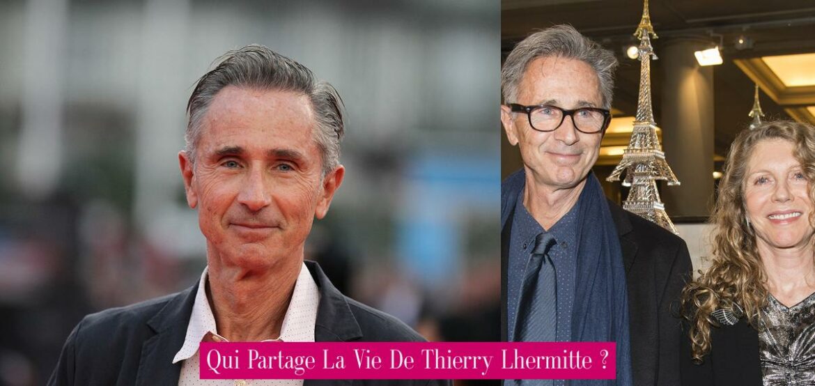 qui-partage-la-vie-de-thierry-lhermitte