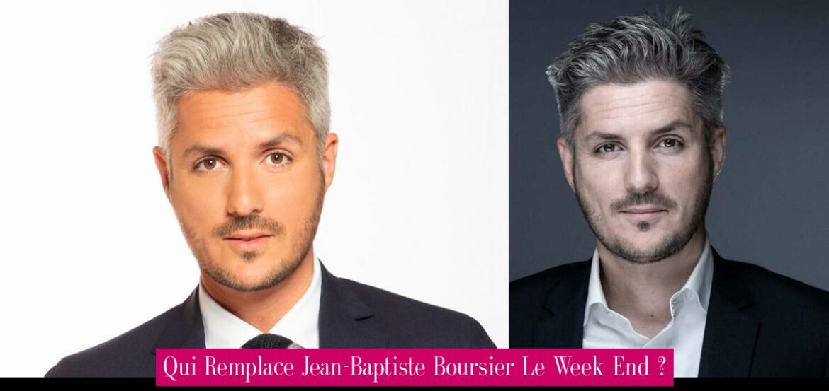 qui-remplace-jean-baptiste-boursier-le-week-end