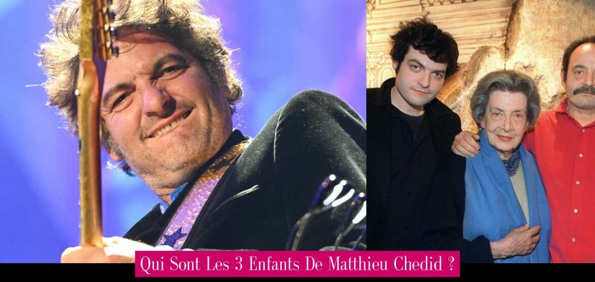 qui-sont-les-3-enfants-de-matthieu-chedid