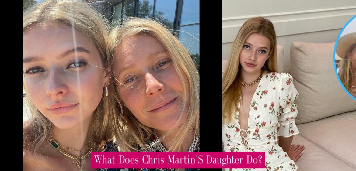what-does-chris-martin-s-daughter-do